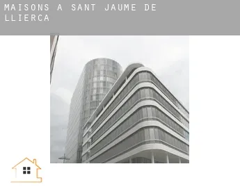 Maisons à  Sant Jaume de Llierca