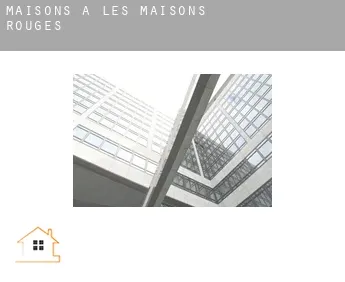 Maisons à  Les Maisons Rouges