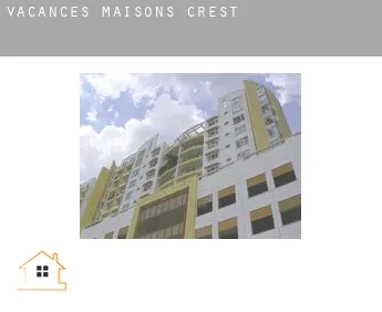 Vacances maisons  Crest