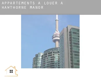 Appartements à louer à  Hawthorne Manor