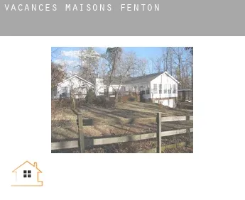 Vacances maisons  Fenton