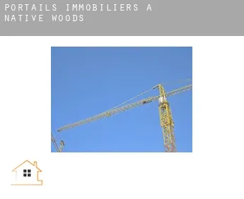 Portails immobiliers à  Native Woods