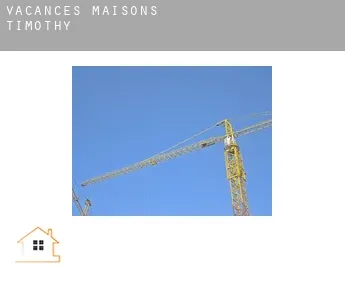 Vacances maisons  Timothy