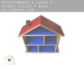 Appartements à louer à  Autres Villes à Baja California Sur