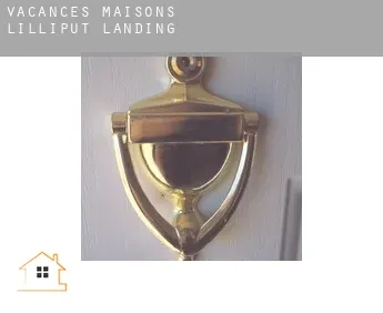 Vacances maisons  Lilliput Landing