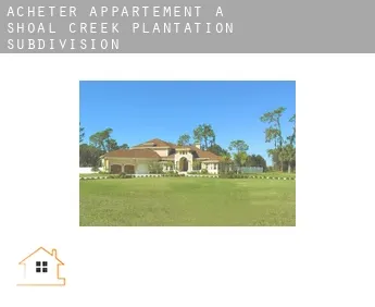 Acheter appartement à Shoal Creek Plantation Subdivision