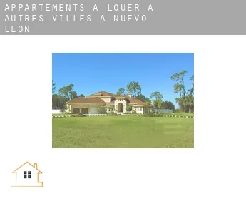 Appartements à louer à  Autres Villes à Nuevo Leon