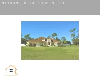 Maisons à  La Chopinerie