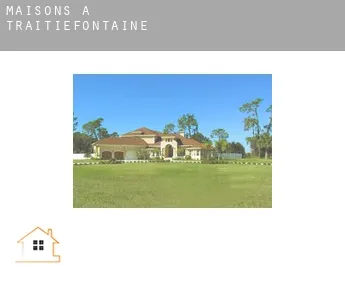 Maisons à  Traitiéfontaine