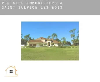 Portails immobiliers à  Saint-Sulpice-les-Bois