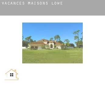 Vacances maisons  Lowe