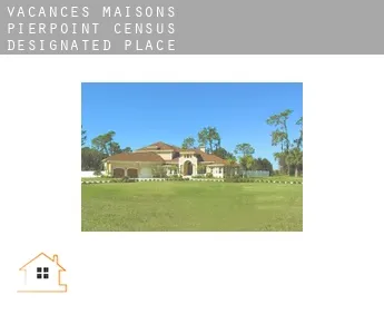 Vacances maisons  Pierpoint