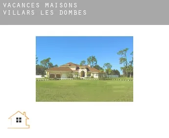 Vacances maisons  Villars-les-Dombes