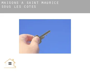 Maisons à  Saint-Maurice-sous-les-Côtes