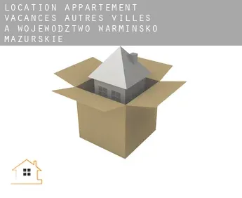 Location appartement vacances  Autres Villes à Wojewodztwo Warminsko-Mazurskie