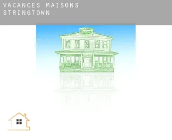 Vacances maisons  Stringtown