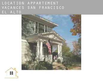 Location appartement vacances  San Francisco El Alto