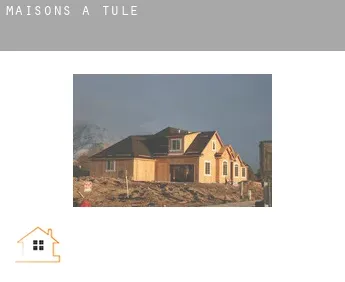 Maisons à  Tule