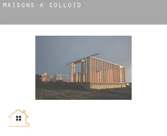Maisons à  Colloid