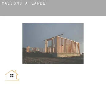 Maisons à  Lande