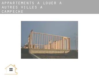 Appartements à louer à  Autres Villes à Campeche