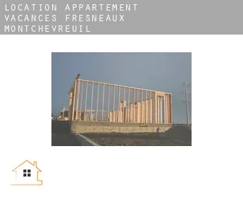 Location appartement vacances  Fresneaux-Montchevreuil