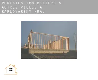 Portails immobiliers à  Autres Villes à Karlovarsky kraj