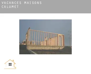 Vacances maisons  Calumet
