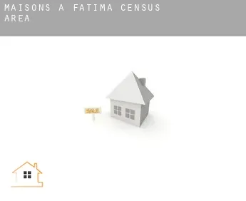 Maisons à  Fatima (census area)