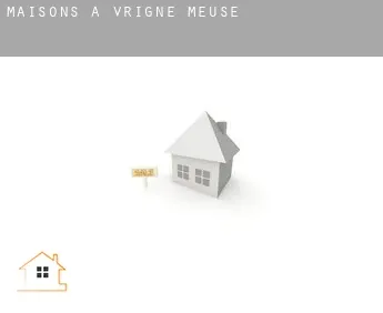 Maisons à  Vrigne-Meuse