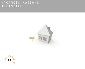 Vacances maisons  Allandale