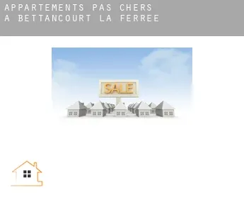 Appartements pas chers à  Bettancourt-la-Ferrée