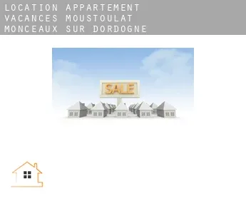 Location appartement vacances  Moustoulat, Monceaux-sur-Dordogne