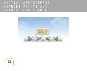 Location appartement vacances  Pointe-aux-Renards (census area)