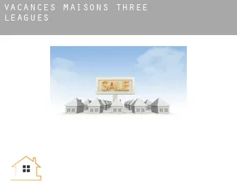 Vacances maisons  Three Leagues