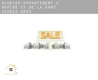 Acheter appartement à  Rapide-et-de-la-Gare (census area)
