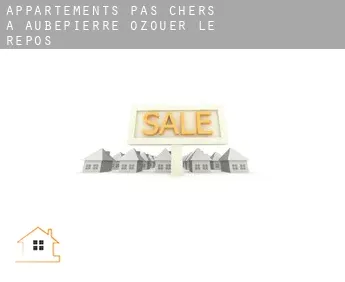 Appartements pas chers à  Aubepierre-Ozouer-le-Repos