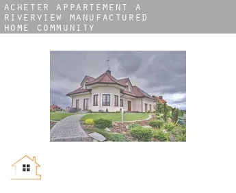 Acheter appartement à  Riverview Manufactured Home Community