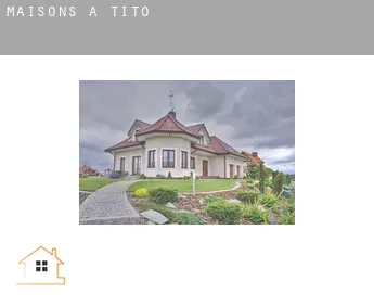 Maisons à  Tito