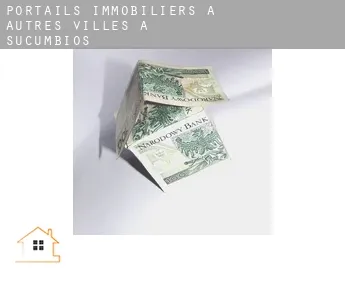 Portails immobiliers à  Autres Villes à Sucumbios