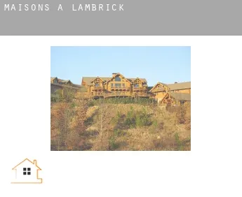 Maisons à  Lambrick