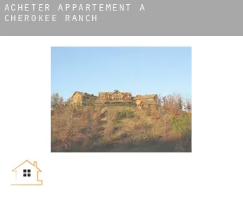 Acheter appartement à  Cherokee Ranch
