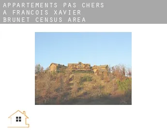 Appartements pas chers à  François-Xavier-Brunet (census area)