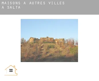 Maisons à  Autres Villes à Salta