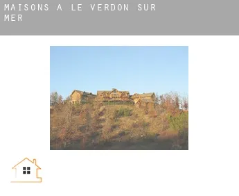 Maisons à  Le Verdon-sur-Mer