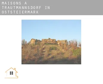 Maisons à  Trautmannsdorf in Oststeiermark