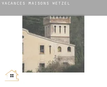 Vacances maisons  Wetzel