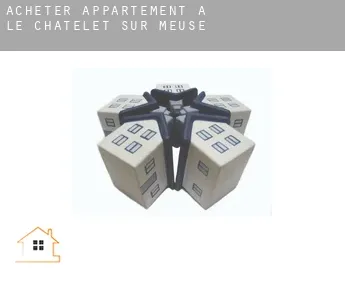 Acheter appartement à  Le Châtelet-sur-Meuse