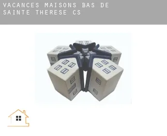 Vacances maisons  Bas-de-Sainte-Thérèse (census area)