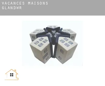Vacances maisons  Glandwr